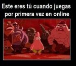 cuando juegas el online por primera vez.jpg