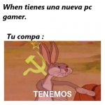when actualizas el pc a una gamer de ultima generacion tu compa.jpeg