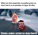 when tus hrmanos pequeños no podian pasar un nivel ,but tu se lo pasabas en lugar de ellos..jpeg