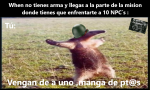 cuando no tienes un buen arma y hay mas de diez jugadores en la misma mision.png