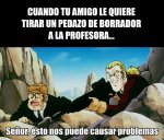 tu compa tira un pedazo de borrador a la profe.jpeg