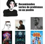 Recomienden series de problemas en un pueblo.jpg