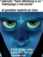 Vine a ver una pelicula no un comercial.jpeg