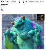 When la abuela le pregunta como estuvo la comida y tu completo original mob .jpg