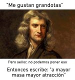 a mayor masa mayor atraccion.jpeg