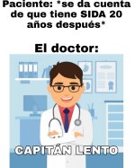 el Doc. Capitan lento xDxD.jpeg