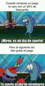 compras un juego re caro y al otro dia lo dan gratis.jpeg