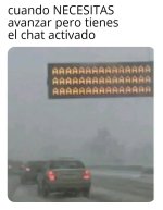 necesitas avanzar pero tienes el chat activado.jpeg