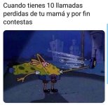 cuando tienes 10 llamadas perdidas de tu gfa.jpg