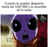 Cuando a las 3 AM te acuerdas de la tarea.jpg