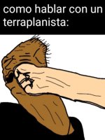 como hablar con un terraplanista.jpg
