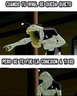 cuando se queda quieto pero se te fue la conexion a ti.jpg
