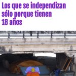 los que se independizan ,solo porque tienen 18 años.jpeg