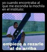 Empieza a rezarle al de arriba.jpg
