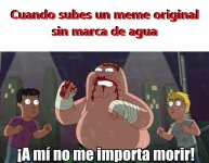 Cuando subes un meme original sin marca de agua.jpeg