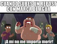 Cuando subes un repost con marca de agua.jpeg