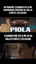 cuando me ve entrar al baño con el celular.jpg