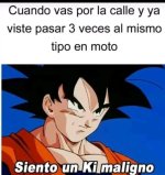siento un ki maligno.jpg