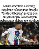 but eres Mbappé y no le ves nada de malo xdxd.jpg