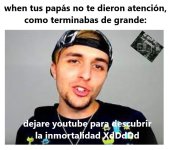 Voy a descrubrir la inmortalidad xdxdxd completo original mob .jpg
