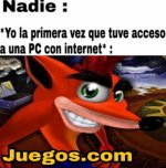 nadie y yo la primer vez que tuve acceso a un pc con internet.jpg
