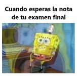 Esperar la nota de tu examen final mob original sin marca .jpg