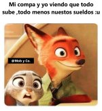 mi compa y yo viendo que todo sube ,menos nuestos sueldos v2.jpg