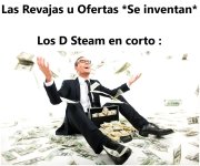 Las revajas u ofertas se inventan y los de STEAM.jpeg