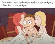 cuando tu novia te dice que esta con sus amigas.jpg