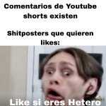 shitposters que quieren likes.jpg