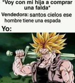 Vendedora ,santos cielos ese hombre tiene una espada.jpg
