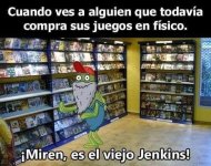 cuando ves a alguien que todavia compra juegos en fisico.jpg