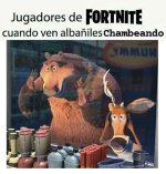 Jugadores de FORTNITE cuando ven albañiles trabajando v2.jpg