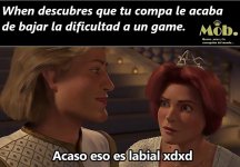 when descubres que tu compa le baja la dificultad a un game v2.1.jpg