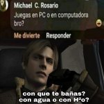 con que te bañas bro.jpg