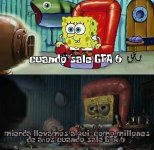 Mil años esperando x GTA 6 ,ser como prros.jpg