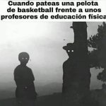cuando pateas una pelota de basketball.jpg