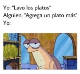 lavo los platos y alguien agrega 1 + xdxdxd.jpg