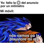 nos vamos pa la playstore mi rey xdxdxd.jpg