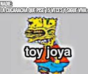 toy joya x cucaracha ,ser como prros.jpg v 1.1.7.jpg