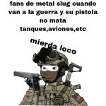 mrd@ loco ,x Fans d MetalSlug ser como v 1.2.3 prros.jpg