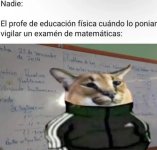 er profe d fisica ,ser como x vigilando exmen prros.jpg