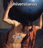 universitarios x café ,ser como prros.jpg