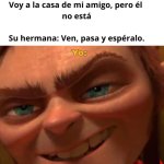 su hna ven pasa espéralo...yo en corto.jpg