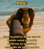 POV bien usado....x padres reafirmando autoridad, ser como prros.jpg