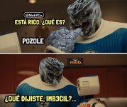 Cuidado con lo que dices, porque hasta el pozole puede causar conflictos interestelares..prros...jpg