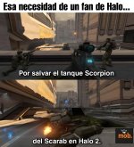 Salvar el Scorpion en Halo 2 no es una opción… es una obligación.equal calavera x fuego prros.jpg