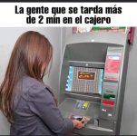 Cuando piensas que están sacando dinero, pero en realidad están echando la reta en el cajero ????...