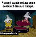 yo conectando zonas en FromSoftware como si fuera SimCity..prros.jpg