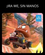 Cuando el Goomba aplica el truco ancestral del barrio x IRA WE SIN MANOS Xddddd.jpg